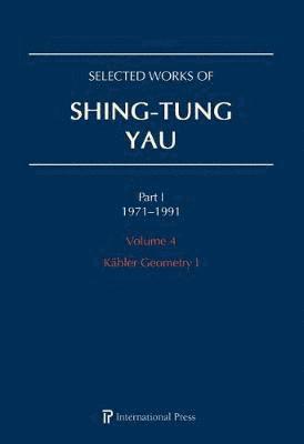 Selected Works of Shing-Tung Yau 19711991: Volume 4 1