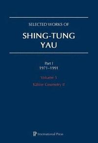 bokomslag Selected Works of Shing-Tung Yau 19711991: Volume 5