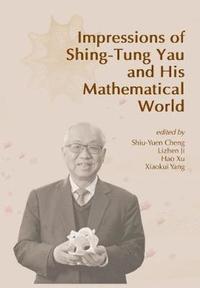 bokomslag Impressions of Shing-Tung Yau and His Mathematical World