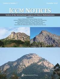 bokomslag Notices of the International Congress of Chinese Mathematicians, Volume 6, Number 2 (December 2018)