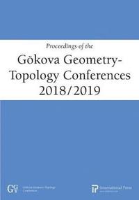 bokomslag Proceedings of the Gkova Geometry-Topology Conferences, 2018/2019