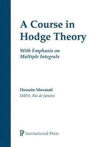 bokomslag A Course in Hodge Theory