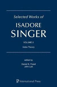 bokomslag Selected Works of Isadore Singer: Volume 2