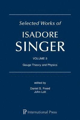 Selected Works of Isadore Singer: Volume 3 1