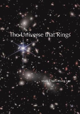 bokomslag The Universe that Rings