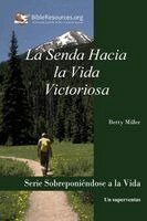 La Senda Hacia La Vida Victoriosa