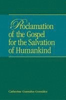 bokomslag Proclamation of the Gospel for the Salvation of Humankind