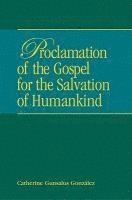 Proclamation of the Gospel for the Salvation of Humankind 1