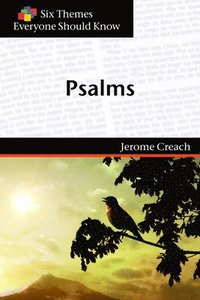 bokomslag Six Themes in Psalms Everyone Should Know