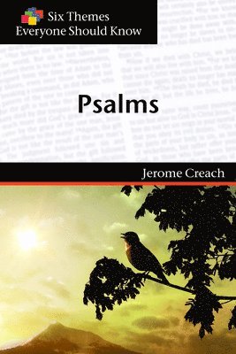 Psalms (Six Themes Everyone Should Know Series) 1