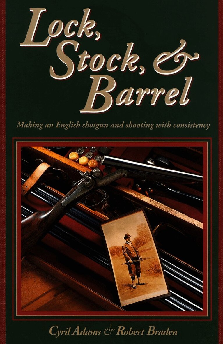 Lock, Stock & Barrel