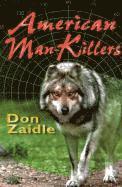 bokomslag American Man-Killers: True Stories of a Dangerous Wilderness
