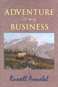 bokomslag Adventure Is My Business