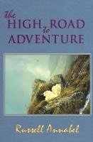 bokomslag The High Road to Adventure