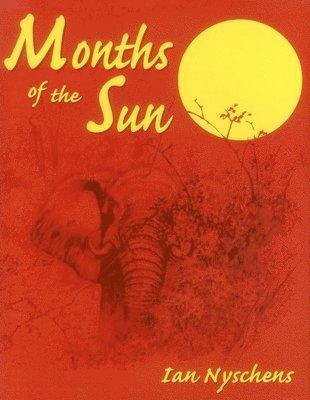 Ian Nyschens - Months of the Sun, Inbunden