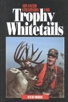 bokomslag Advanced Strategies for Trophy Whitetails