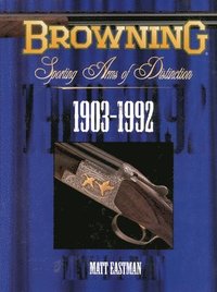 bokomslag Browning Sporting Arms Of Distinction