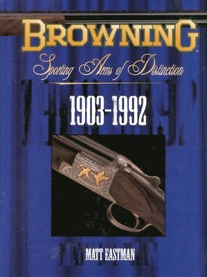bokomslag Browning Sporting Arms Of Distinction
