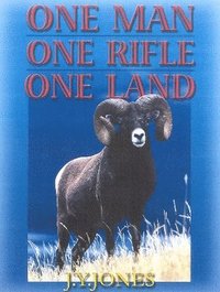 bokomslag One Man, One Rifle, One Land