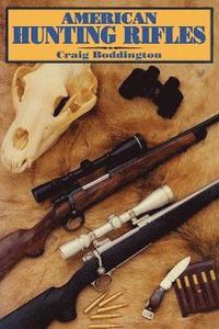 bokomslag American Hunting Rifles