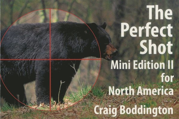 Craig Boddington - North American Perfect Shot, Häftad
