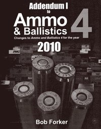 bokomslag Addendum 1 to Ammo & Ballistics 4 2010, SC