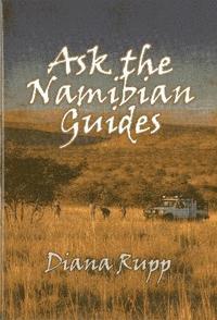 bokomslag Ask the Namibian Guides