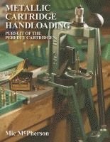 Metallic Cartridge Handloading 1