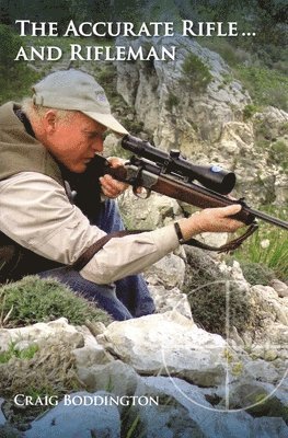 Accurate Rifle and Rifleman