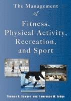 bokomslag Management of Fitness,  Physical Activity, Recreation &; Sport