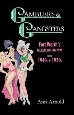 Ann Arnold - Gamblers & Gangsters, Häftad