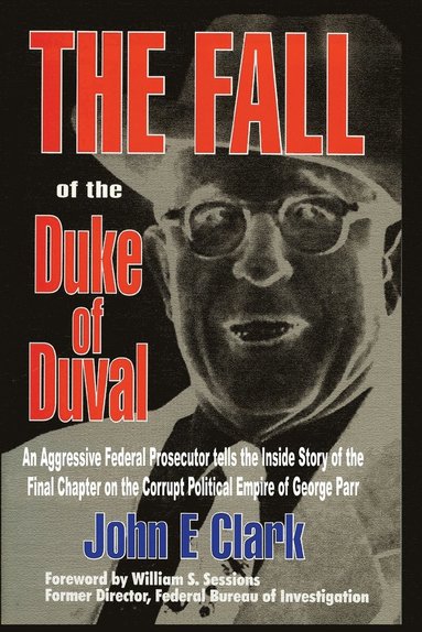bokomslag The Fall of the Duke of Duval