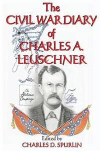 bokomslag The Civil War Diary of Charles A. Leuschner