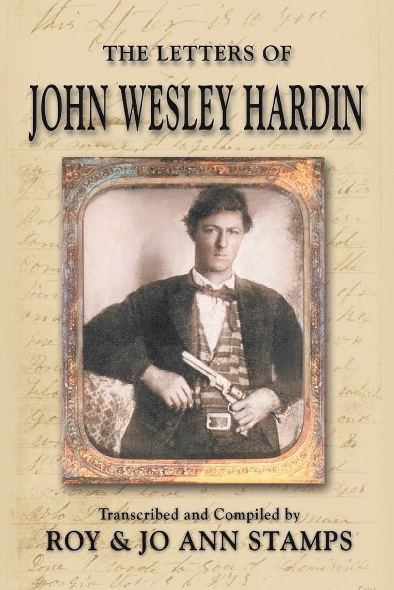 The Letters of John Wesley Hardin 1