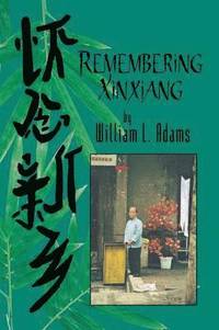 bokomslag Remembering Xinxiang