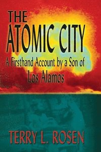 bokomslag The Atomic City