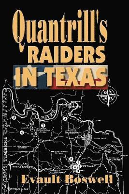 bokomslag Quantrill's Raiders in Texas
