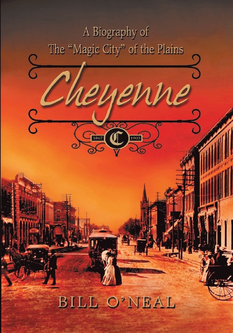 Bill O'Neal - Cheyenne, Häftad