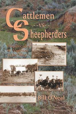 Bill O'Neal - Cattlemen Vs Sheepherders, Häftad