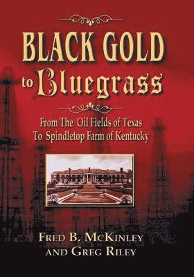 Black Gold to Bluegrass 1