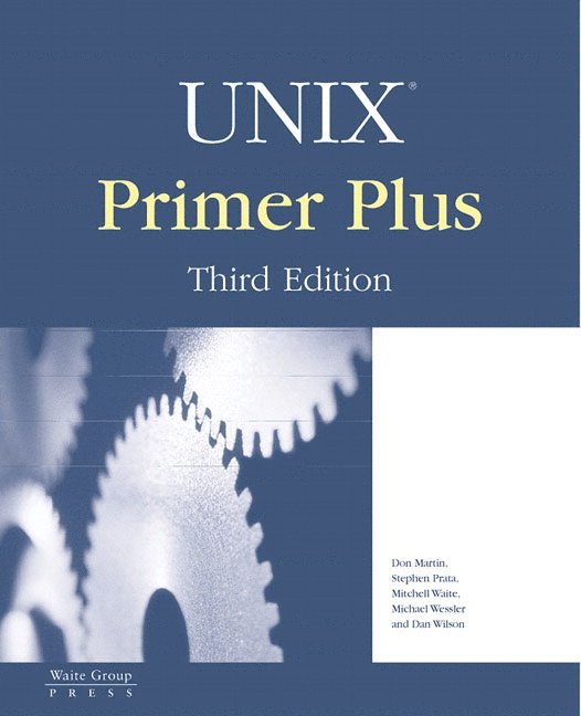 Dan Wilson, Bill Pierce, Michael Wessler, Michael Tobler - UNIX Primer Plus, Häftad