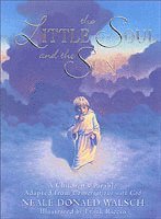 Neale Donald Walsch - Little Soul and the Sun, Inbunden