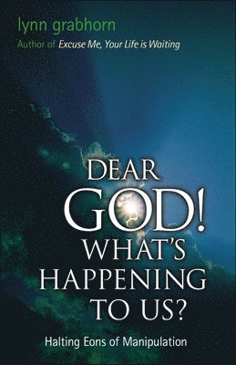 bokomslag Dear God! What's Happening to Us