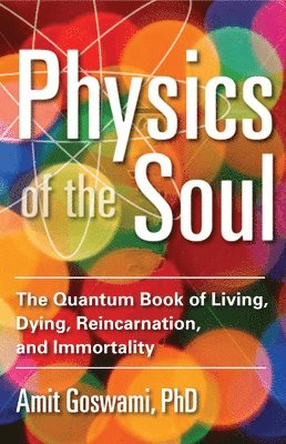 Physics of the Soul 1