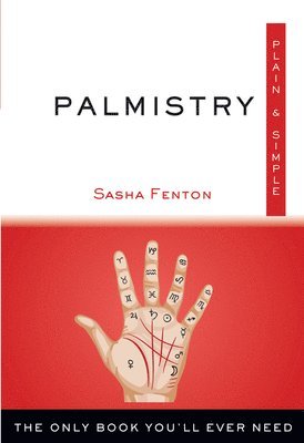 Sasha Fenton - Palmistry, Plain and Simple, Häftad