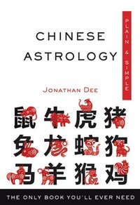 bokomslag Chinese Astrology, Plain & Simple