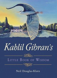 bokomslag Kahlil Gibran's Little Book of Wisdom