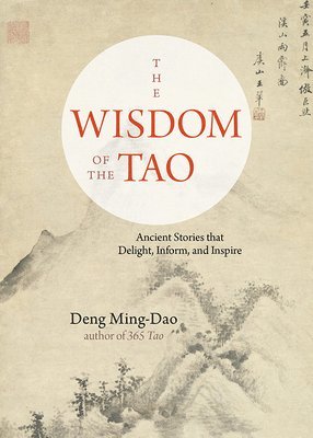 The Wisdom of the Tao 1