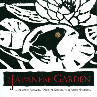 Charmaine Aserappa, Akiko Naomura - In a Japanese Garden, Inbunden