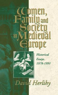 bokomslag Women, Family and Society in Medieval Europe